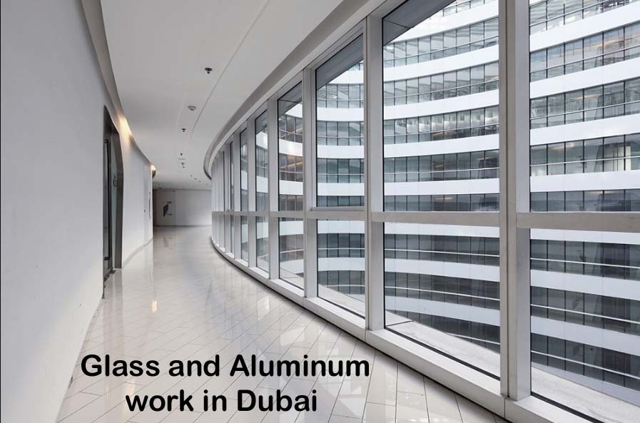 Glass and Aluminum work in Dubai​